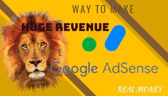 Make Huge Revenue from Google AdSense